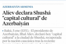    الصحف الإسبانية تنشر مقالا عن إعلان مدينة شوشا عاصمة ثقافية لأذربيجان  